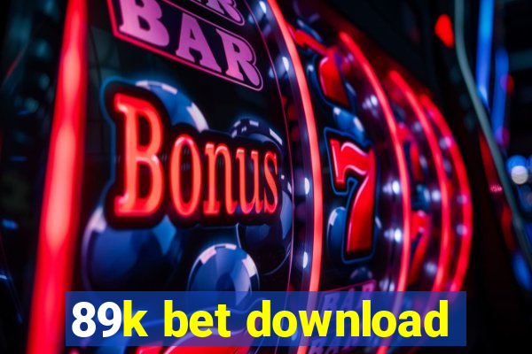 89k bet download